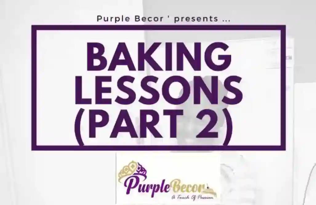 Baking Lessons (Part 2)