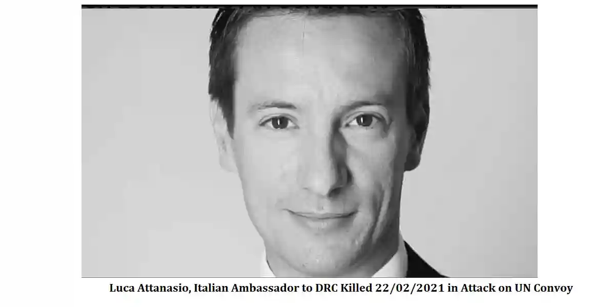 JUST IN: Italy’s Ambassador Luca Attanasio Killed In DRC