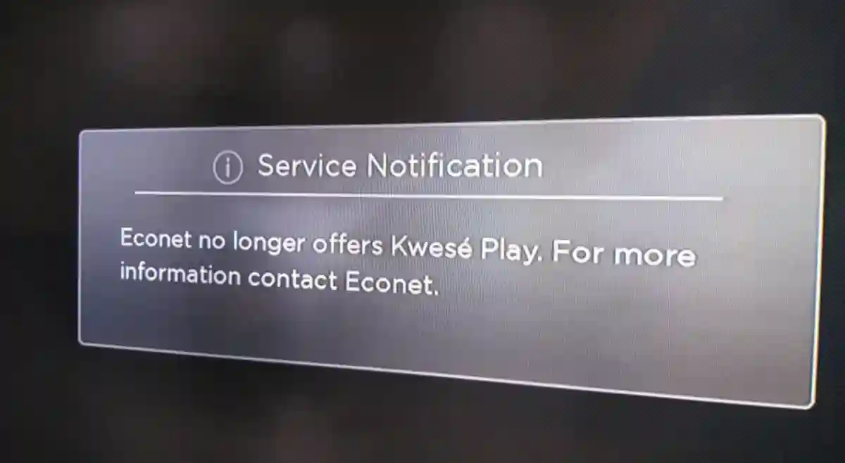 Kwese Play Down In Zimbabwe, South Africa. "Error: Econet no longer offers Kwese Play"