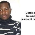 Mozambique Should Account For Missing Journalist Ibraimo Mbaruco - MISA